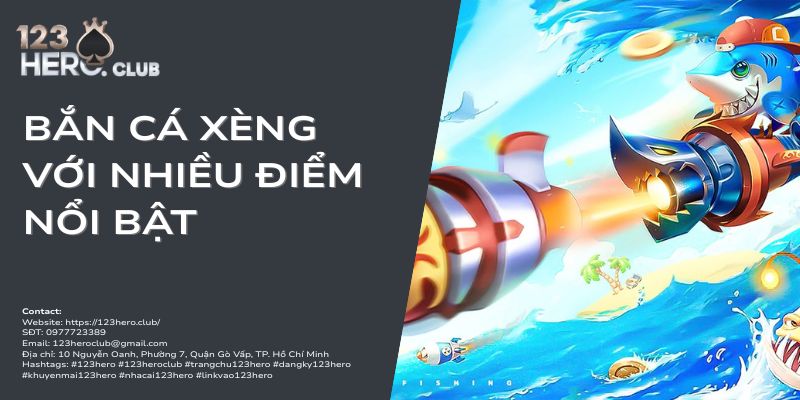 bắn cá xèng với nhiều điểm nổi bật