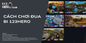 Cách chơi đua bi 123hero
