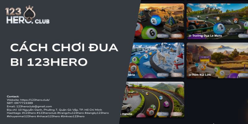 Cách chơi đua bi 123hero