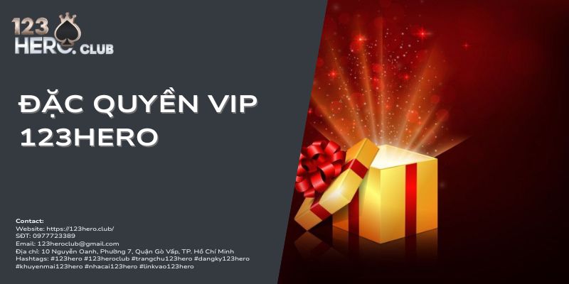 đặc quyền vip của khuyến mãi 123hero