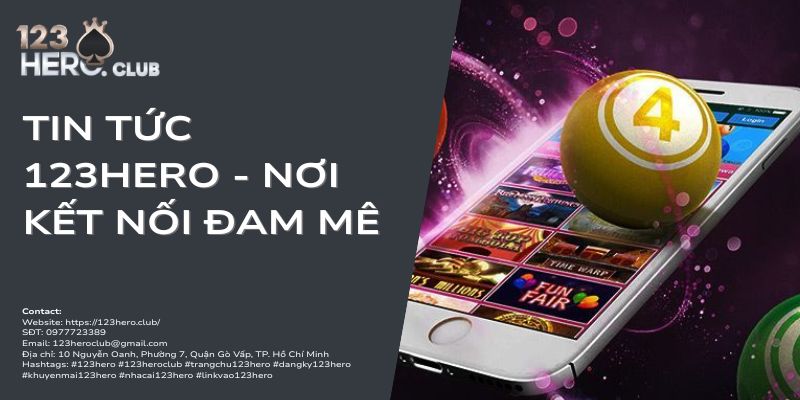 tin tức 123hero - NƠI kết nối đam mê